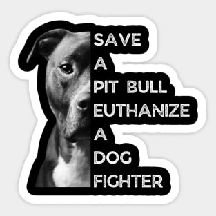 Save a pit bull Sticker